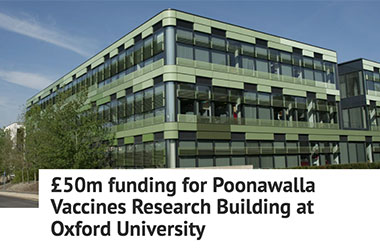 £50m funding for Poonawalla Vaccines Research Building at Oxford University